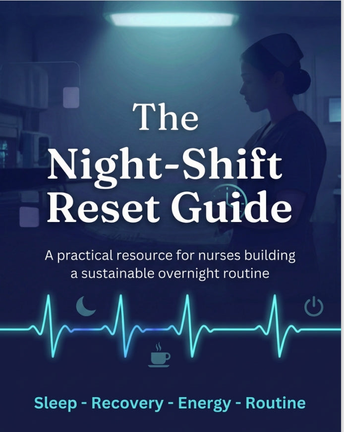 Night-Shift Reset: The Nurse's Guide to Better Sleep, Energy & Recovery